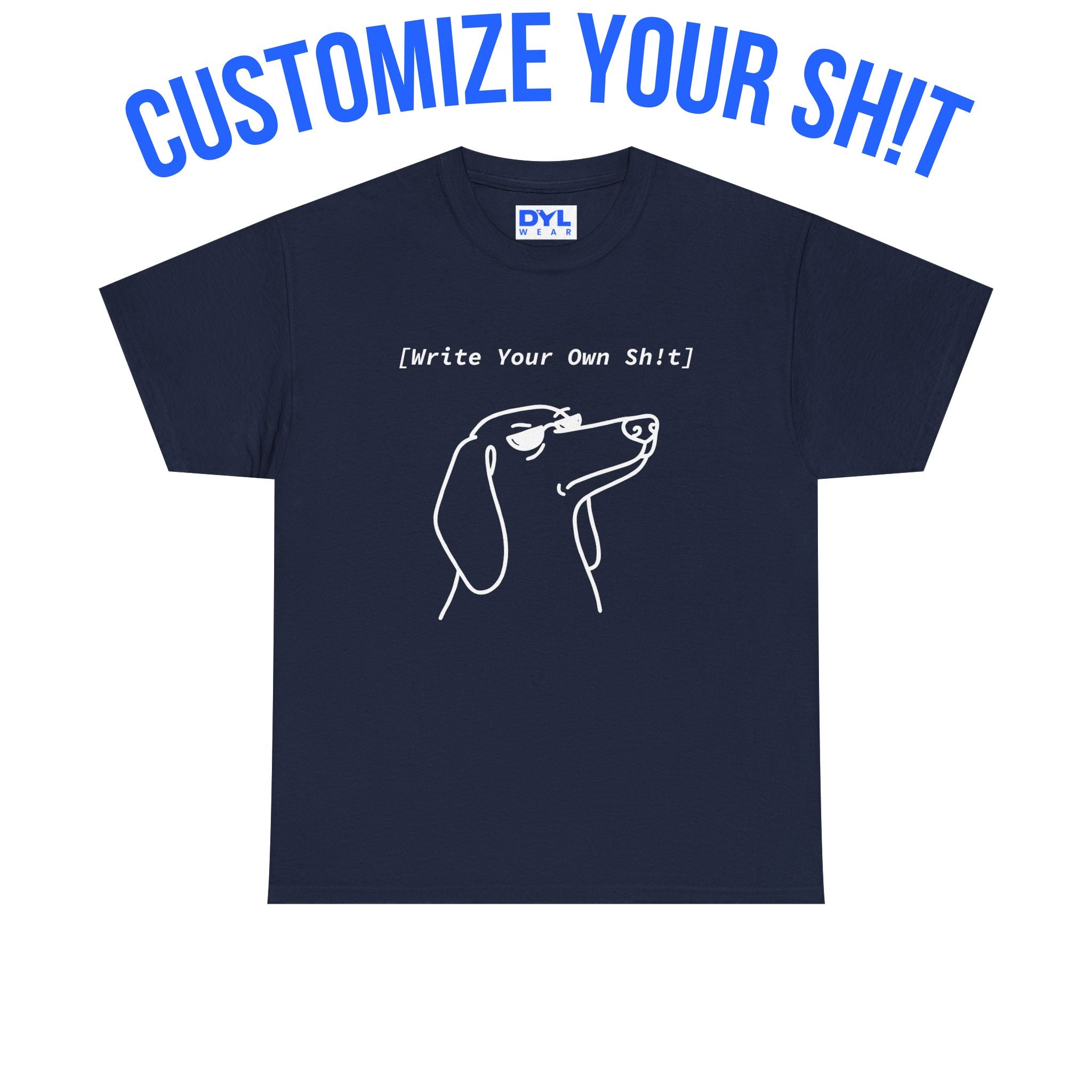 Dachshund "Custom Sh!t" by DYL.Wear
