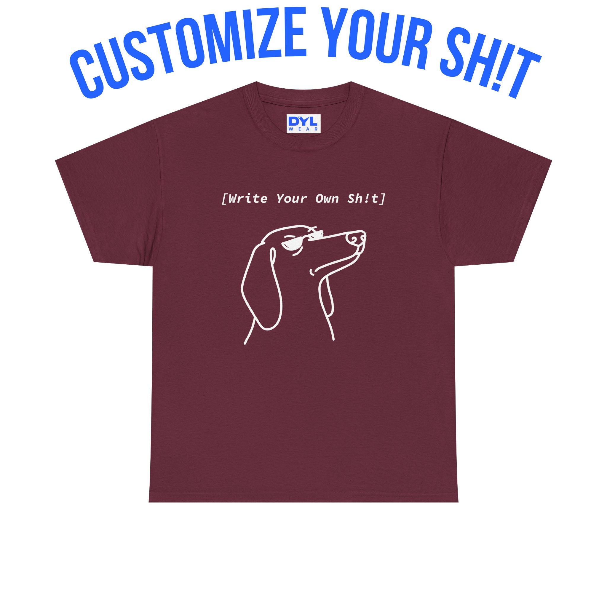 Dachshund "Custom Sh!t" by DYL.Wear