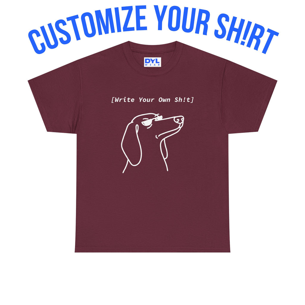 Dachshund "Custom Sh!rt" by DYL.Wear