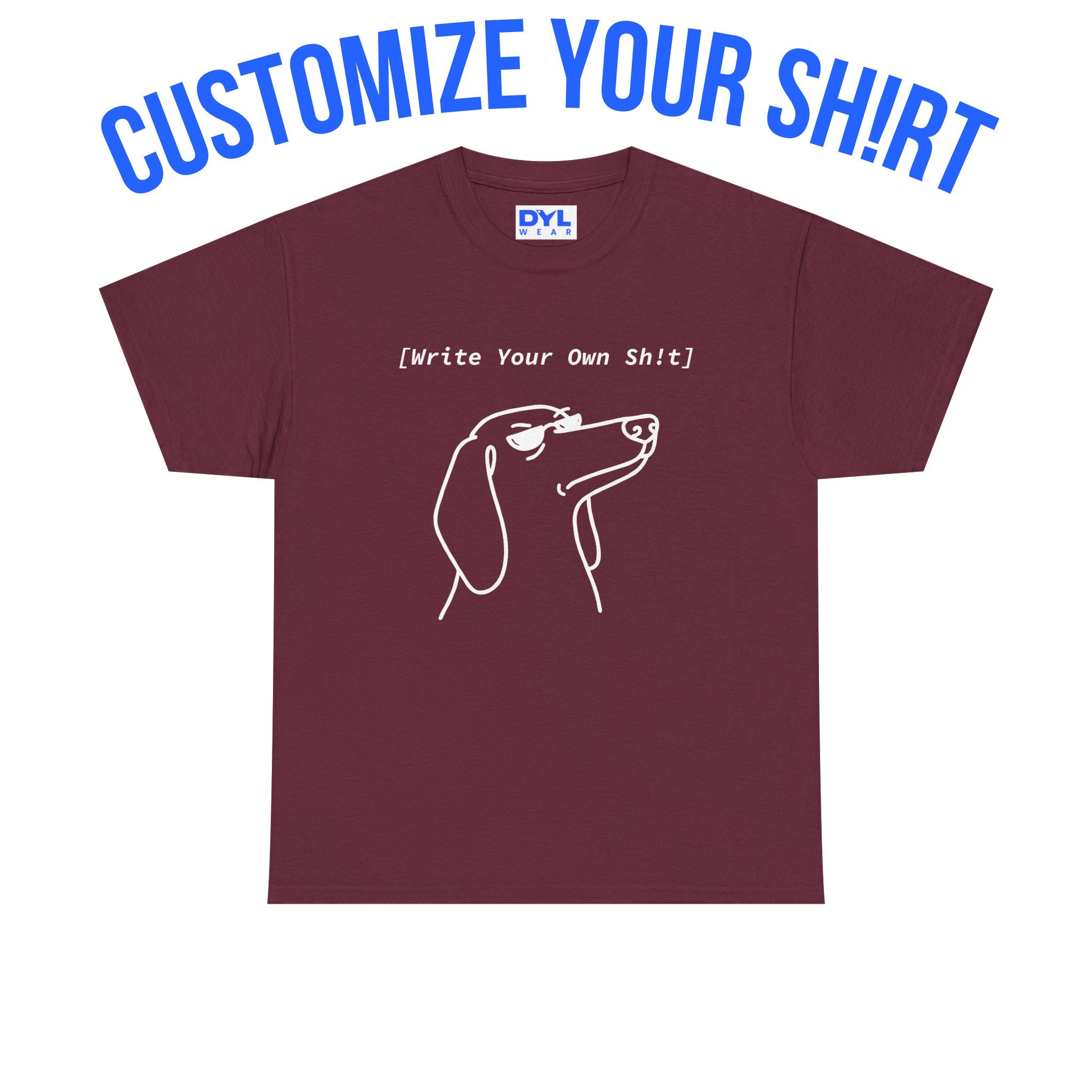 Dachshund "Custom Sh!rt" by DYL.Wear