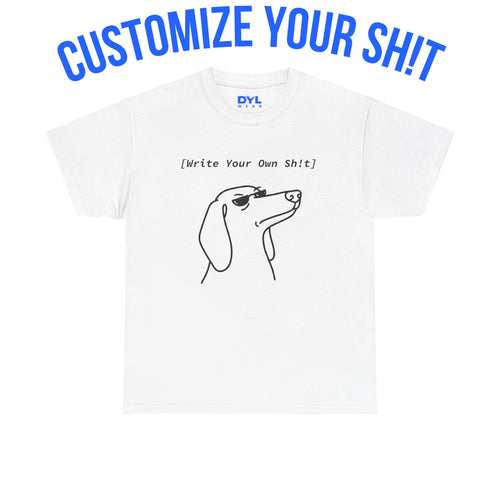 Dachshund "Custom Sh!t" by DYL.Wear
