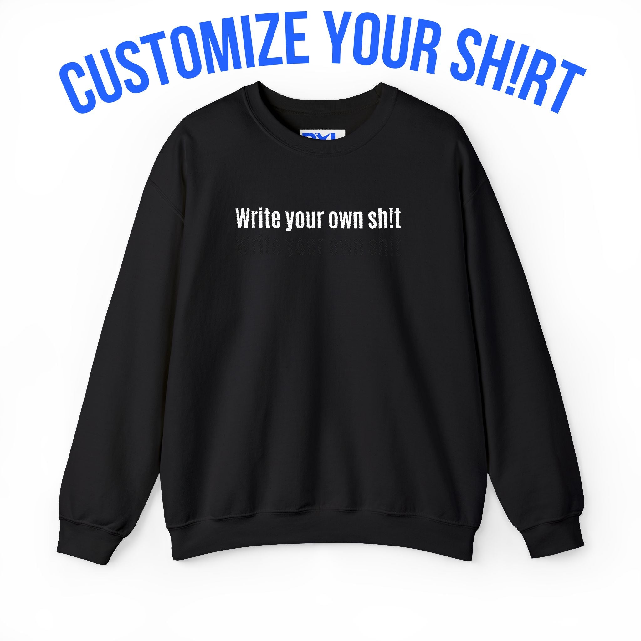 Custom sh!t Crewneck Sweatshirt Pullover