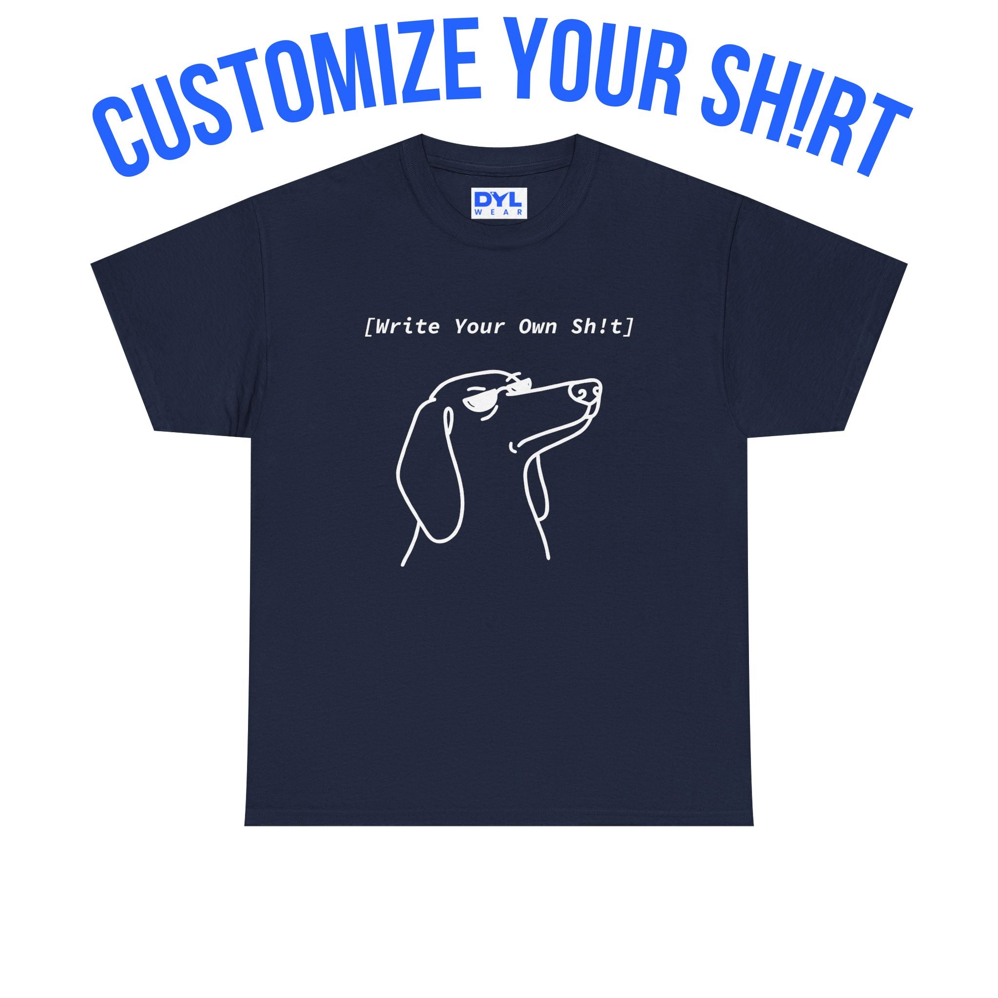 Dachshund "Custom Sh!rt" by DYL.Wear